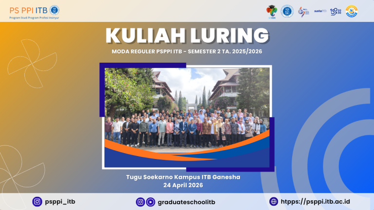 Kuliah Luring Moda Reguler (Skema Block 1 Pekan) Program Studi Program Profesi Insinyur ITB Semester 2 T.A. 2025/2026